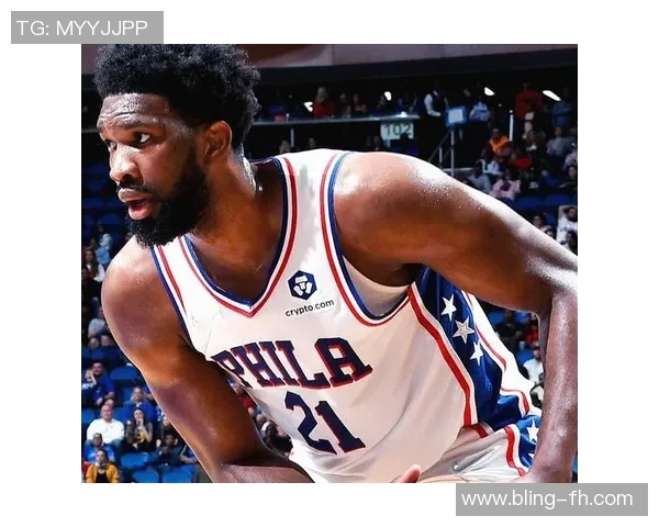 恩比德自进入联盟以来场均数据惊人真实命中率高达638